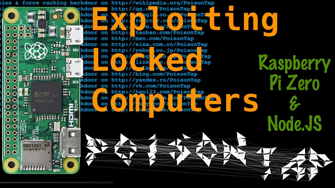 PoisonTap - exploiting locked machines w/Raspberry Pi Zero
